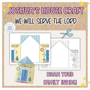 Puede incluir: Un proyecto de manualidades con el texto "Joshua's House Craft" y "We Will Serve The Lord." La imagen incluye una plantilla con forma de casa con las palabras "Draw Your Family Inside!" y una maqueta de casa.