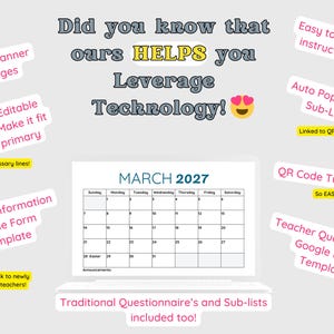 K&ouml;nnte beinhalten: Eine digitale Planervorlage auf einem Laptop-Bildschirm mit einem Kalender f&uuml;r M&auml;rz 2027. Die Texte lauten: Did you know that ours HELPS you Leverage Technology!, 70+ Planner pages, Canva Editable Pages, Teacher Information Google Form Template, Easy to follow instructions!, Auto Populated Sub-List, QR Code Tutorial, Teacher Questionnaire Google Form Template, und Traditional Questionnaire's and Sub-lists included too!
