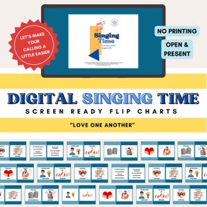 May include: Digital Singing Time screen-ready flip charts with the text "Love One Another." The image includes a tablet displaying a presentation with the title "Singing Time." A red starburst and text "Let's Make Your Calling A Little Easier" are also present.