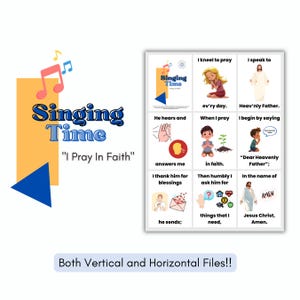May include: A colorful graphic with the text "Singing Time" and "I Pray In Faith." The image includes illustrations of prayer, faith, and religious figures. The image is designed for both vertical and horizontal use.