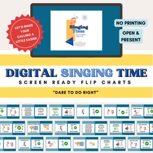 May include: Digital Singing Time screen-ready flip charts with the text "Dare to Do Right." The image includes a tablet displaying a "Singing Time" book cover and a red starburst with the text "Let's Make Your Calling a Little Easier."
