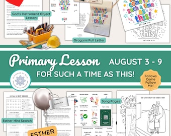 August 3-9 | Primary Lesson Helps | Come Follow Me Old Testament 2026 | Esther For such a time as this | Fhe | Easy Lesson Prep