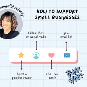 K&ouml;nnte beinhalten: Eine Infografik mit dem Titel HOW TO SUPPORT SMALL BUSINESSES auf einem hellblauen Rasterhintergrund. Sie enth&auml;lt ein kreisf&ouml;rmiges Portr&auml;t, ein Instagram-Symbol und vier Symbole mit Pfeilen, die auf den Text zeigen: Leave a positive review, Follow them on social media, Like their posts und join email list. Der Text THANK YOU steht unten.