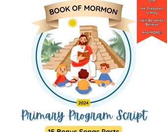 Guión del programa de la Primaria 2024 CANCIONES ADICIONALES / Guión de presentación de la reunión sacramental / Ven, sígueme / Presidencia de la Primaria SUD del Libro de Mormón