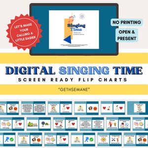 May include: Digital Singing Time flip charts for the song "Gethsemane" displayed on a tablet. The image includes the text "Let's make your calling a little easier" and "No printing, open & present."