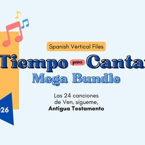 May include: A light blue graphic with text in Spanish, including "Tiempo para Cantar Mega Bundle" and "Las 24 canciones". The image features musical notes and a yellow and blue geometric design. The year 2026 is also displayed.
