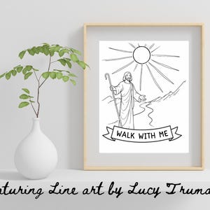 May include: Black and white line art print in a light wood frame. The artwork depicts a figure with a staff, sun rays, and the text "WALK WITH ME" on a banner. A white vase with a green plant is on the left.