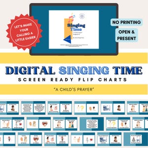 Może przedstawiać: Cyfrowe wykresy do śpiewania gotowe do wyświetlania na ekranie. Obraz przedstawia tablet z kolorową okładką śpiewnika "Singing Time: A Child's Prayer". Dodatkowy tekst: "Let's Make Your Calling a Little Easier" i "No Printing, Open & Present."