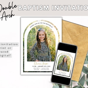 May include: A baptism invitation with a photo of a young girl in a floral dress, set within a double arch design. The invitation is 5 x 7 inches and includes event details. A smartphone displays the invitation, and a gold envelope is also present.