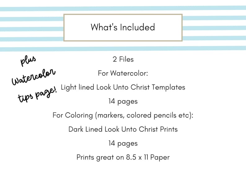 May include: A white background with light blue horizontal stripes and text. The text reads "What's Included" in a rectangular box. Below, it lists "2 Files" and details for watercolor and coloring templates, each with 14 pages. Includes a watercolor tips page.