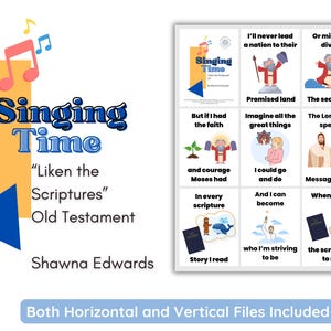 以下が含まれることがあります： 「Singing Time」というタイトルのデジタルプリント。テキストは「Liken the Scriptures」と「Old Testament」です。画像には旧約聖書のイラストとテキストが含まれており、「Both Horizontal and Vertical Files Included」というフレーズがあります。