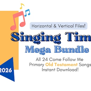 May include: A graphic with the words "Singing Time Mega Bundle" in blue and white, with musical notes and text that reads "All 24 Come Follow Me Primary Old Testament Songs Instant Download!" An orange rectangle and blue triangle are also present.