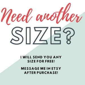 Puede incluir: Un fondo blanco y verde claro con una l&iacute;nea diagonal que divide los dos colores. El texto "Need another SIZE?" est&aacute; en rojo con un contorno negro. El texto "I WILL SEND YOU ANY SIZE FOR FREE! MESSAGE ME IN ETSY AFTER PURCHASE!" est&aacute; en negro.