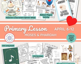 6-12 de abril / Ayudas para la lección de primaria / Ven, sígueme Antiguo Testamento 2026 / Moisés y el faraón / Fhe / Preparación de lección fácil