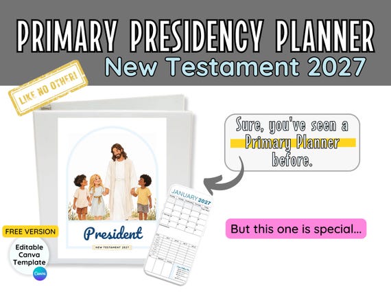 LDS Primary Presidency Planner 2027: Editable Canva Template- Planner pages, Gift Tags, agendas, conducting sheets, newsletters, google form