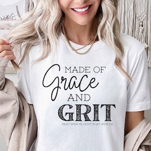 Grace And Grit, Funny Christian Shirt, Christian Tee, Jesus Tee, Western Tee, Christian Tee, Christian Shirt for Women, Jesus Tee, Western