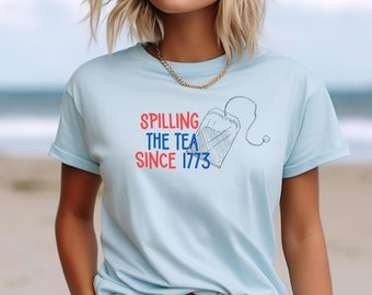 Spilling the Tea, Boston Tea Party, Funny Tee, Historical Shirt, Fourth of July