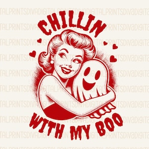 May include: Red and white digital print featuring a vintage-style woman hugging a smiling ghost. The text reads "Chillin' with my Boo" and "Diva Digital Prints". Includes PNG and PDF file formats.