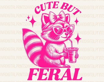 Cute But Feral Funny PNG, Feral Girl Summer PNG, Trendy Vintage Retro Funny Design for Graphic Tees, Retro Funny Raccoon Png, pdf, AI