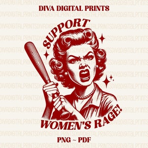 Op de afbeelding: Rode en witte illustratie van een vrouw met een vastberaden uitdrukking die een honkbalknuppel vasthoudt. De tekst "Support Women's Rage!" staat onder de afbeelding. De tekst "PNG ~ PDF" staat onder de illustratie.
