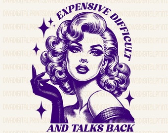 May include: A purple illustration of a woman with large hair and a glamorous expression. The text around her reads "Diva Digital Prints Expensive Difficult And Talks Back PNG ~ PDF".