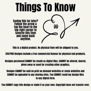 May include: Black and white text on a white background with a black heart and arrow. The text reads "Things To Know" and includes information about saving a digital product for later, commercial license, and copyright.