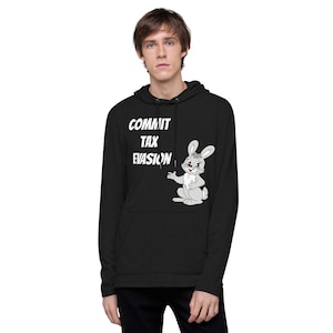 May include: Black hooded sweatshirt with the text "COMMIT TAX EVASION" and a cartoon rabbit in the centre.
