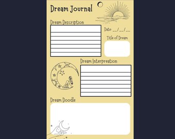 May include: A printable dream journal page with a yellow background. The page has sections for dream description, date, title of dream, dream interpretation, and dream doodle. The page is decorated with illustrations of a crescent moon, stars, and a sun.