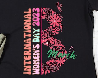 International Women's Day 2023 Svg,8th March 2023 Png,Women's Day,Digital Sublimation Download,girl power,Floral women's day,gift for women