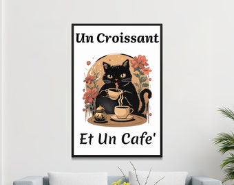 Black Cat French Cafe Wall Art, Cute Cat Drinking Coffee Poster, Kitchen Decor, Un Croissant Et Un Cafe Illustration