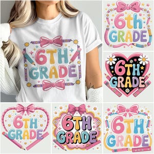 6th Grade Bundle Png, School Png Bundle, Sixth Grade Shirt Png, Back To School Png Designs, Teacher Sublimation Design, Digital Download