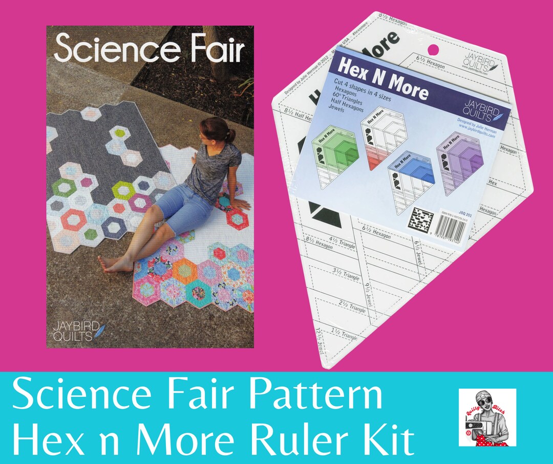 Science Fair Pattern, Hex 'N More Ruler or Set of Both: Just Add Fabric ...