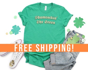 Saint Patrick's Day Shirts St Paddys Day TShirt, Funny Graphic St Pattys Day Shirt, Shamrockin' The Green Text Only, St. Patricks Day Tee