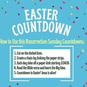 May include: A blue background with the words "EASTER COUNTDOWN" in white. The text "How to Use this Resurrection Sunday Countdown" is in green. Instructions are listed in a white box, including cutting paper strips and counting down to Easter.