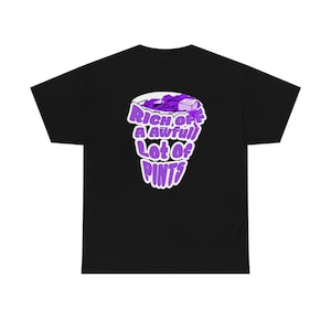 May include: Black t-shirt with a purple graphic of a cup with the text "Rich off a Awful Lot of Pints"