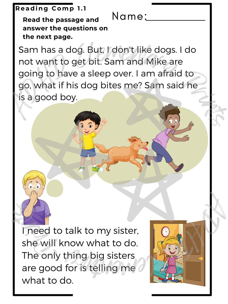May include: A reading comprehension worksheet with an illustration of a boy and a dog. The text reads "Sam has a dog. But, I don't like dogs. I do not want to get bit. Sam and Mike are going to have a sleep over. I am afraid to go, what if his dog bites me? Sam said he is a good boy."