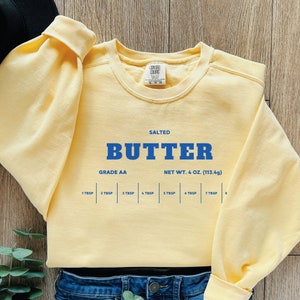 Salted Butter Sweatshirt, Funny Baking Sweatshirt, Baker Gift, Salted Butter Lover Sweater, Foodie Gift, Comfort Colors, Stick of Butter