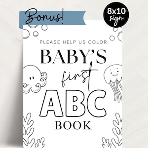 May include: A black and white sign that reads "BABY'S first ABC BOOK". The sign includes illustrations of an octopus, a jellyfish, and seaweed. The sign is labeled "8x10 sign" and has a blue banner that says "Bonus!"