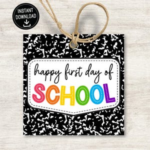 Happy First Day of School Tag, Teacher Back to School Tags, Printable Tags for First Day, Class Favor Tags, Treat Tag for Back to School