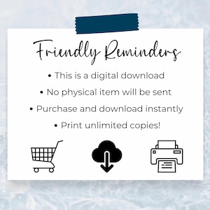 May include: A white card with the text "Friendly Reminders" and bullet points about digital downloads. The card is held in place by a blue tape. Icons of a shopping cart, cloud with a downward arrow, and a printer are at the bottom.