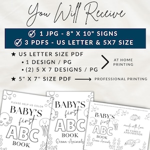 May include: A white background features three coloring book pages with the text "BABY'S first ABC BOOK". The top of the image has the text "You Will Receive" and details about the included files, including 8" x 10" signs.