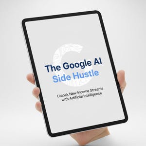 Könnte beinhalten: Ein silbernes Tablet zeigt den Text "The Google AI Side Hustle" in Marineblau und Hellblau, mit dem Slogan "Unlock New Income Streams with Artificial Intelligence". Der Bildschirm zeigt ein weißes "G"-Logo.