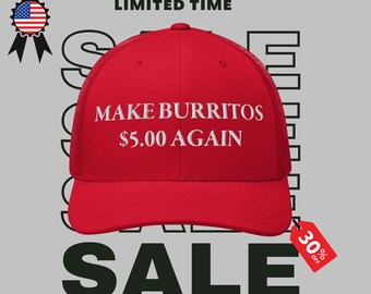 Make Burritos Great Again, Funny Caps, Patriot Hat, Personalized Trucker Trump Cap, Funny Custom Caps Gifts for Him Her Retro Funny
