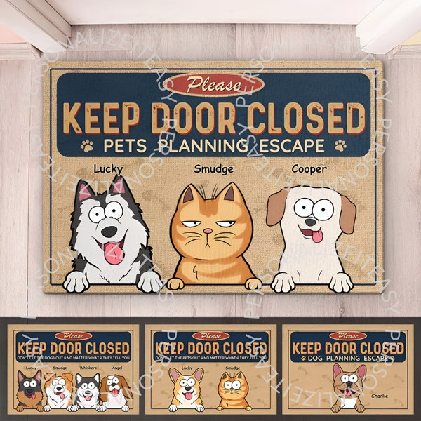 Keep Door Closed Cats Planning Escape - Dog & Cat Personalized Custom Decorative Mat - Gift For Pet Owners, Pet Lovers