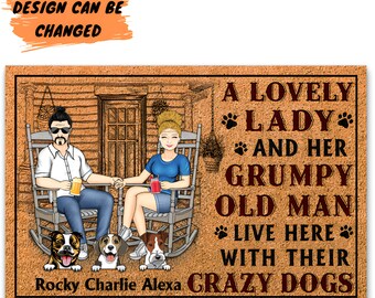 Dog Couple A Lovely Lady And A Grumpy Old Man Live Here - Gift For Dog Lovers - Personalized Custom Doormat