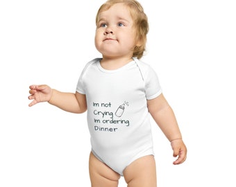 Não estou chorando, estou pedindo o jantar Onesie