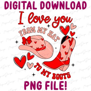 Kocham Cię Od Kapelusza Do Butów Png, Howdy Valentine Png, Walentynki Png, Miłość Png, Country Valentine Png, Western Valentines Png