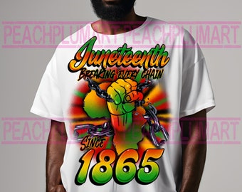 Breaking every chain since 1865 png, Juneteenth png, juneteenth png sublimation design download, black history png, 1865 png