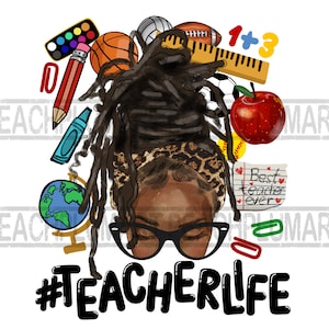 Teacher Png, Teacher Messy Bun PNG, Teacher life Black Messy Bun Png, Best teacher ever afro messy bun png, Locs Teacher png, Teacher Afro,