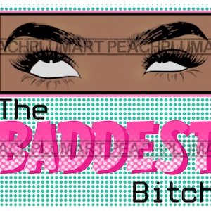 The Baddest Bitch Png, Afro Comics Png, Afro Pop Art Png, Black Pop Art Png, Baddie Png, Eye Roll Png, Baby Girl Png, Bitch Svg, Bad Bitch